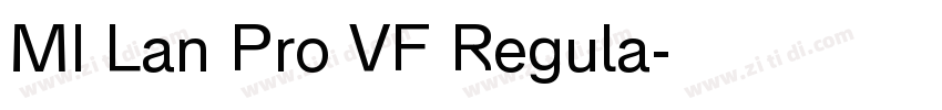 MI Lan Pro VF Regula字体转换 MI Lan Pro VF Regula字体转换
